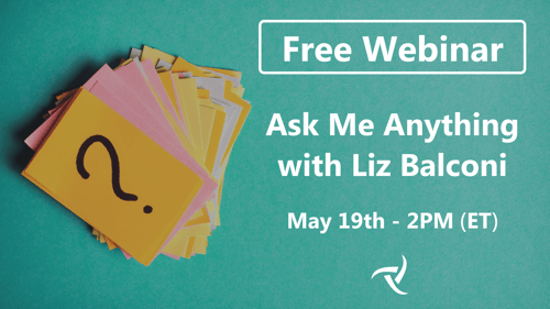 Ask Me Anything with Liz Balconi - May 2022 Webinar - Promo Image