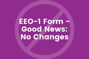 EEO1 Form Good News No Changes