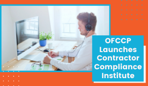 OFCCP Launches Contractor Compliance Institute