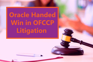 Oracle Handed Win in OFCCP Litigation