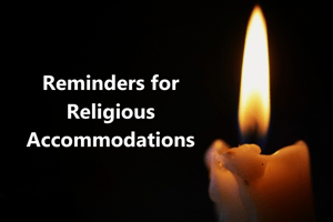 Reminders for Religious Accommodations